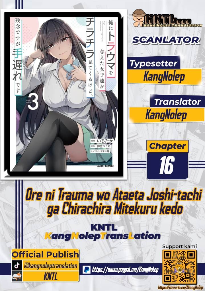 Komik Ore ni Trauma wo Ataeta Joshi-tachi ga Chirachira Mitekuru kedo, Zannen desu ga Teokure desu Chapter 16 gambar 1