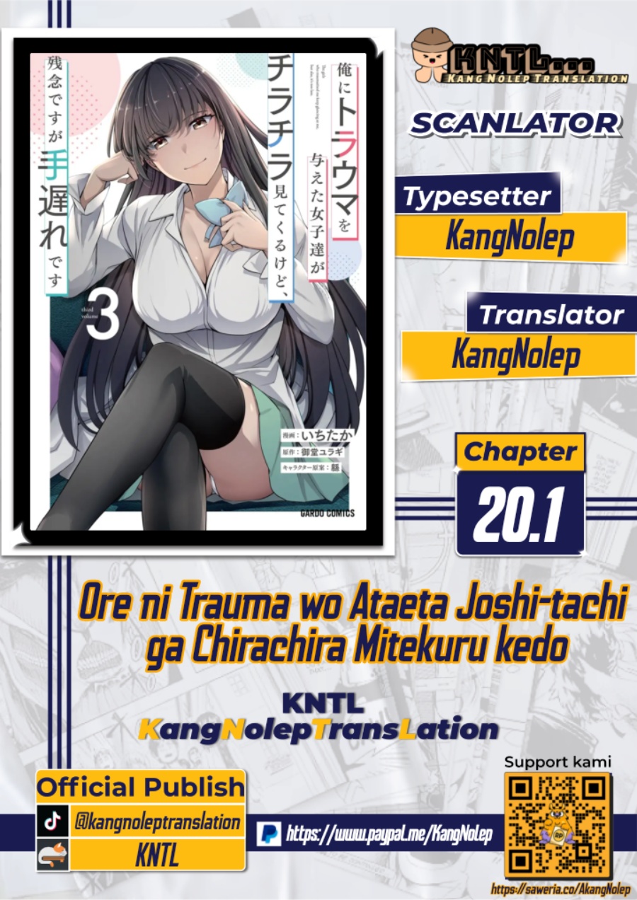 Komik Ore ni Trauma wo Ataeta Joshi-tachi ga Chirachira Mitekuru kedo, Zannen desu ga Teokure desu Chapter 20.1 gambar 1