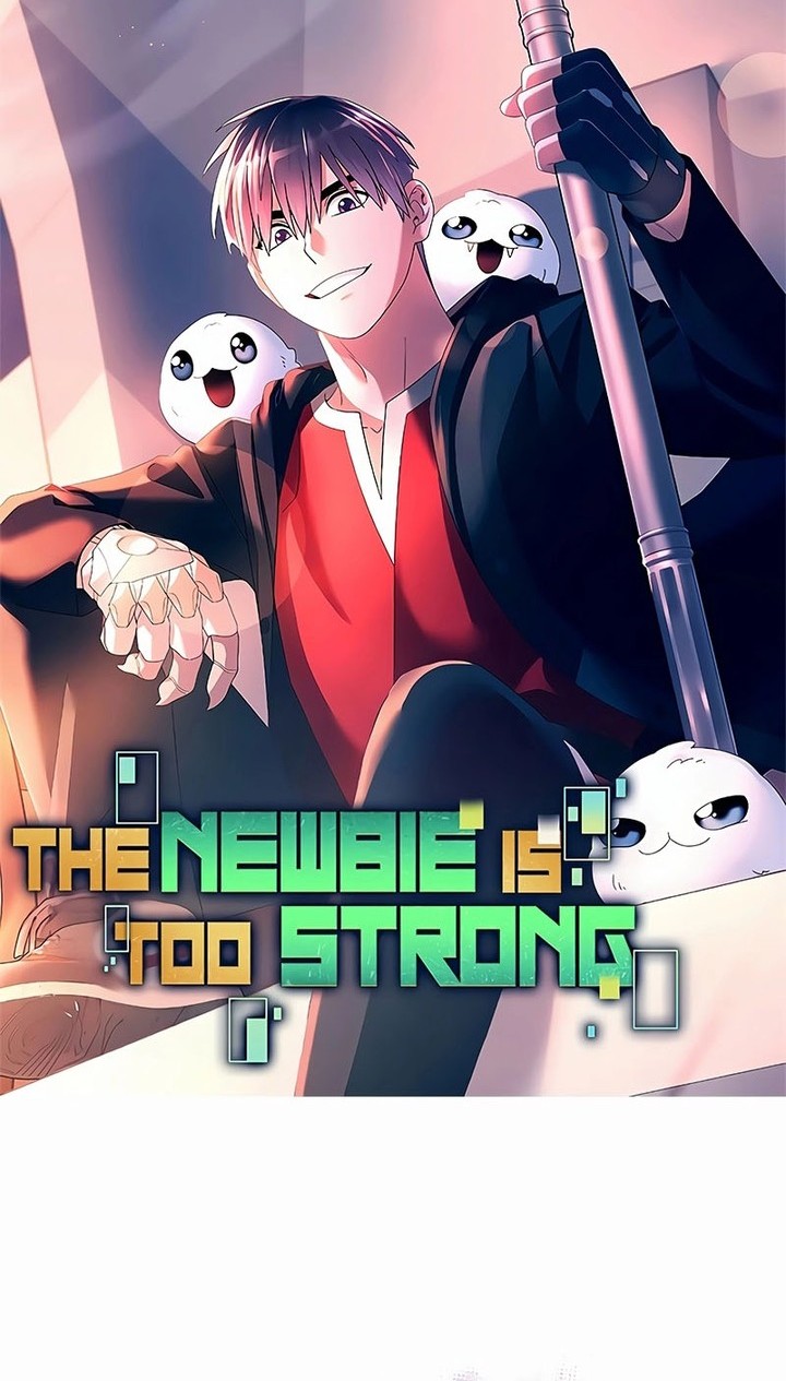 The Newbie Is Too Strong Chapter 106 page 22